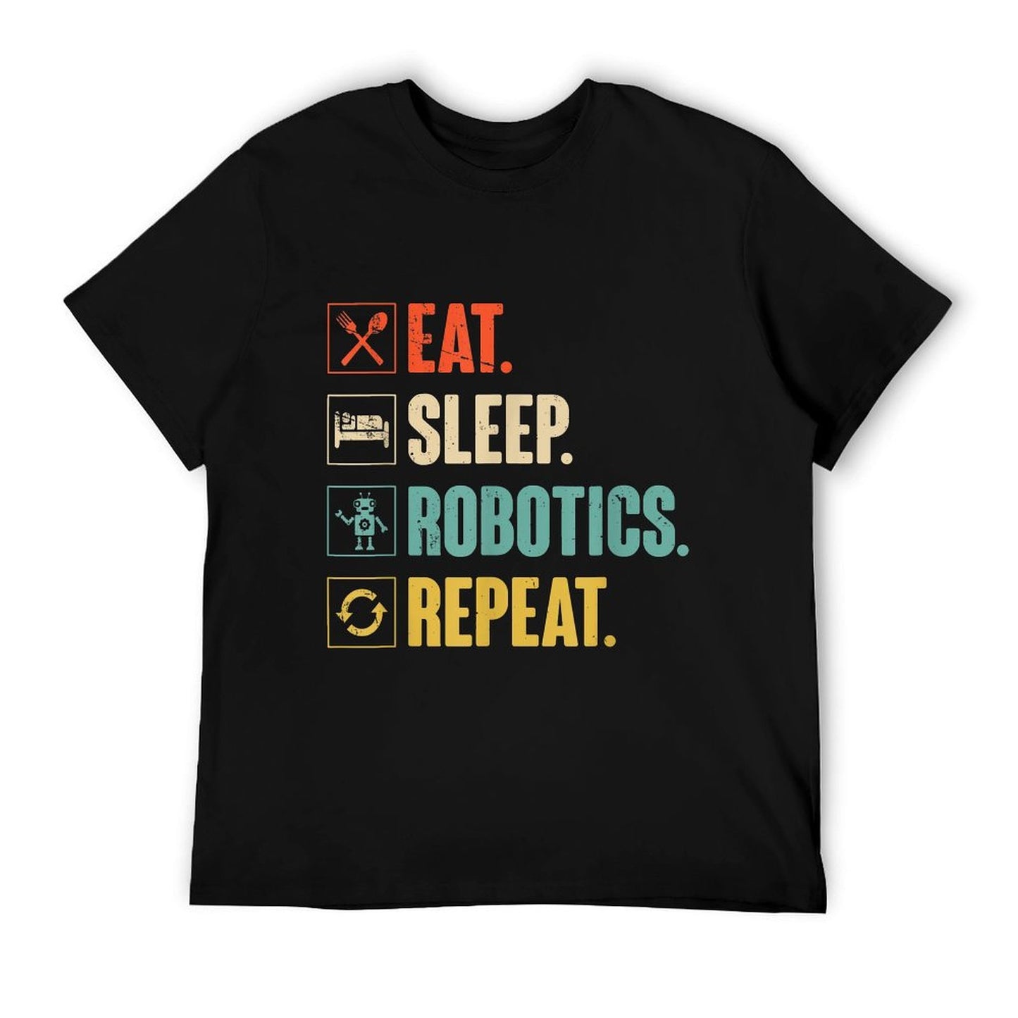 Eat Sleep Robotics Repeat Vintage Engineer Gift T-Shirt