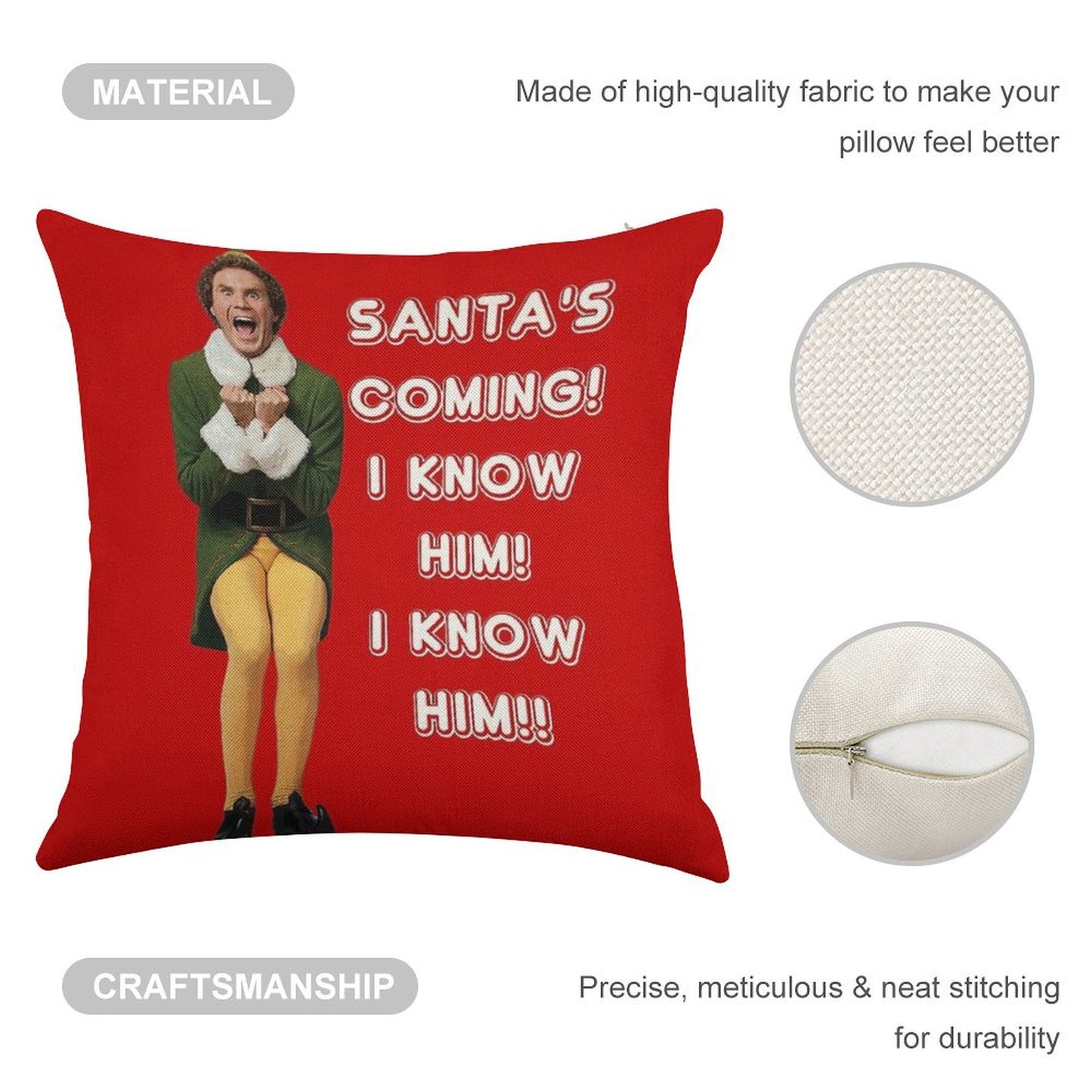 SANTA'S COMING! I KNOW HIM! Elf The Movie Will Ferrell Buddy Christmas Linen Throw Pillow Cover
