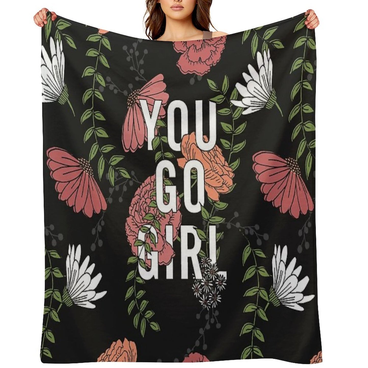 You Go Girl with Florals Throw Blanket