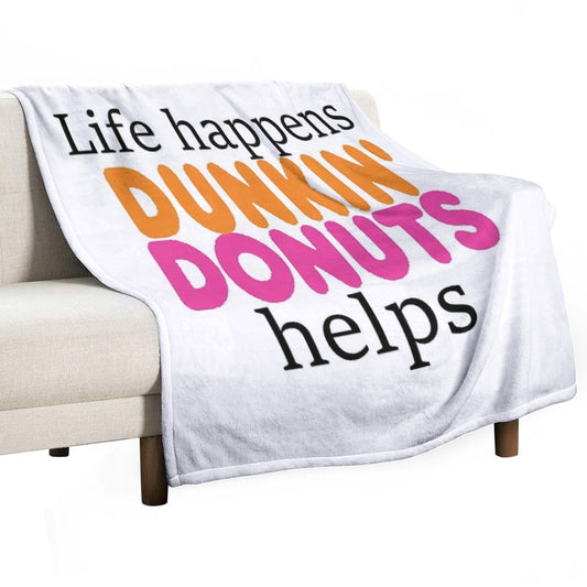 Life Happens... Dunkin Donuts Helps Throw Blanket