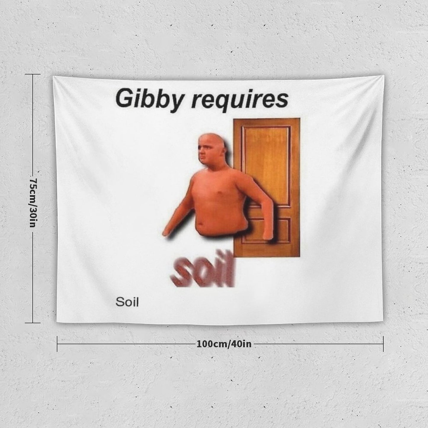 Gibby Requires Soil Tapestry
