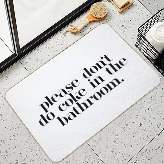Please Don’t Do Coke In The Bathroom Elegant Bath Mat