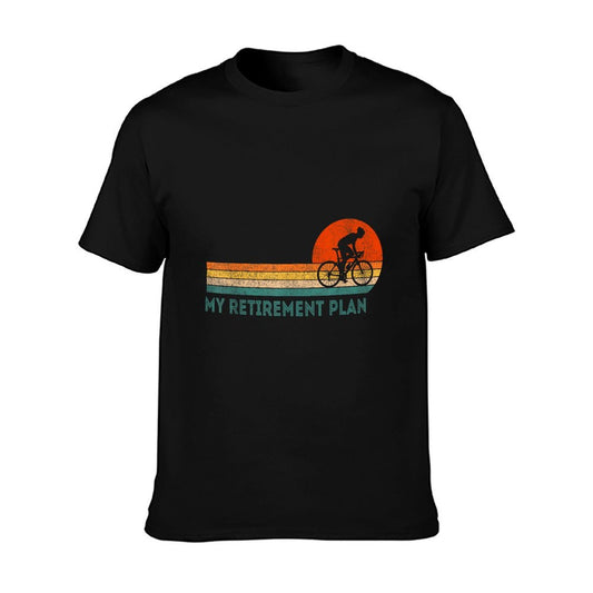 My Retirement Plan Bicycle Cycling Cyclist Retro T-Shirt