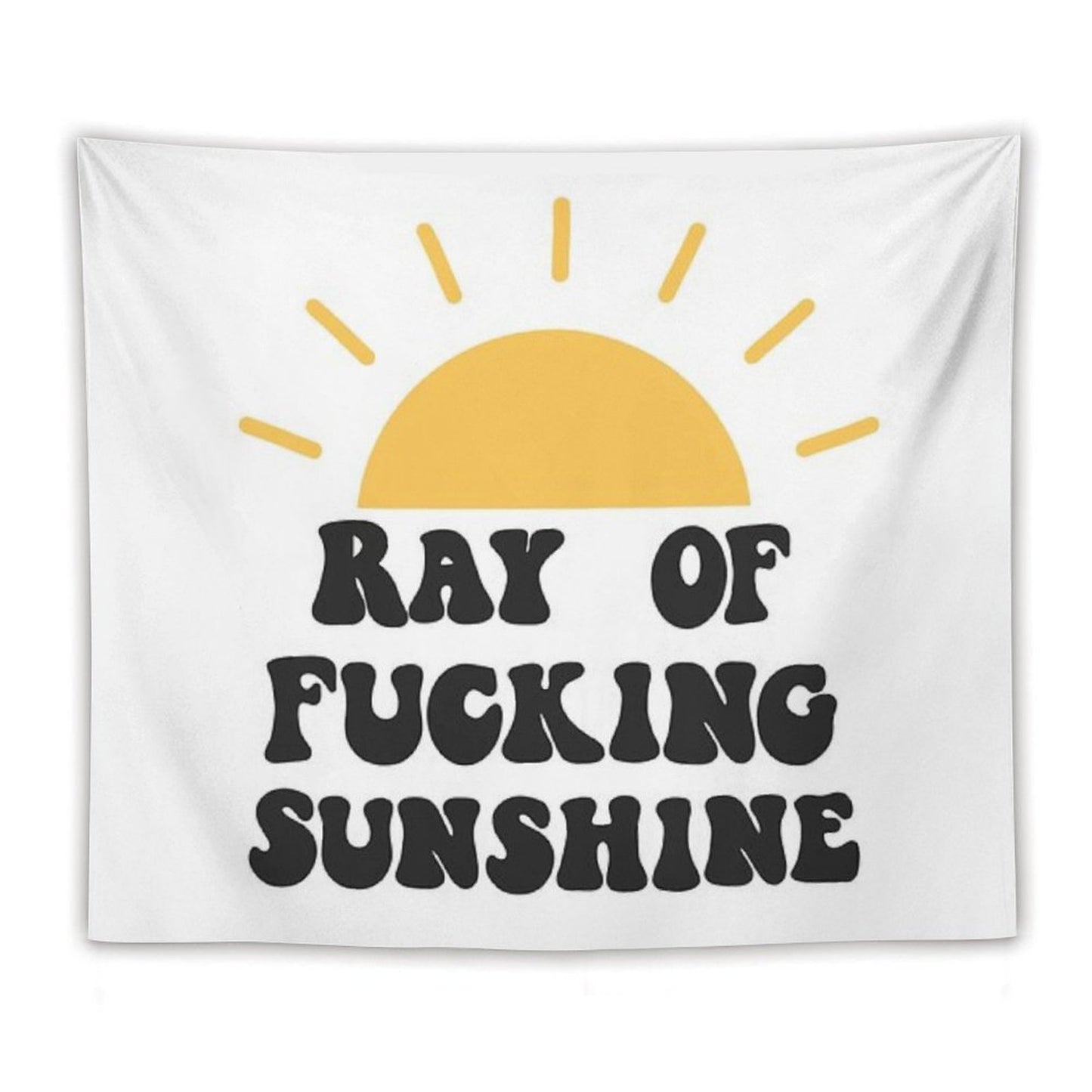 Ray of Fucking Sunshine Tapestry