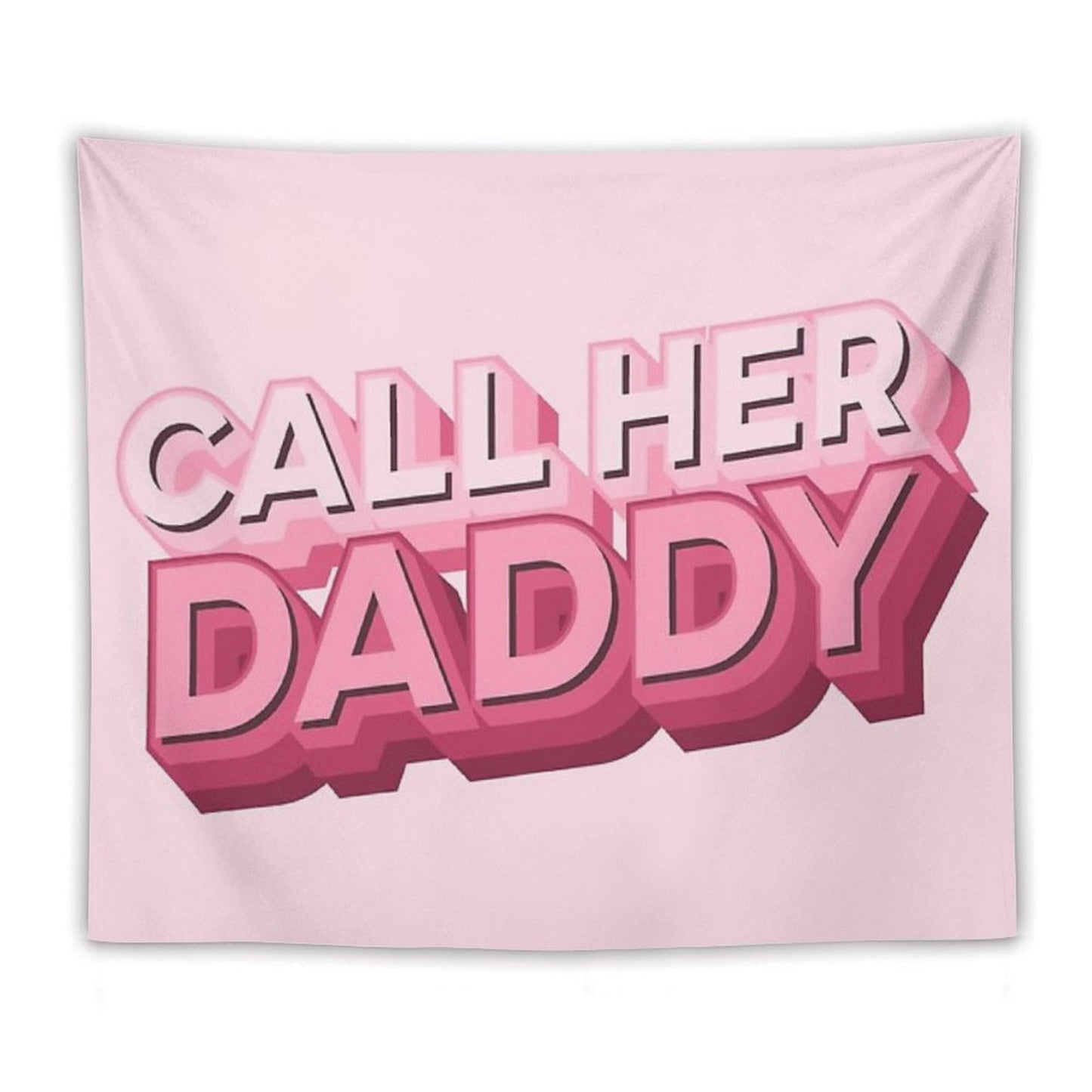 Call Her Daddy Tapestry