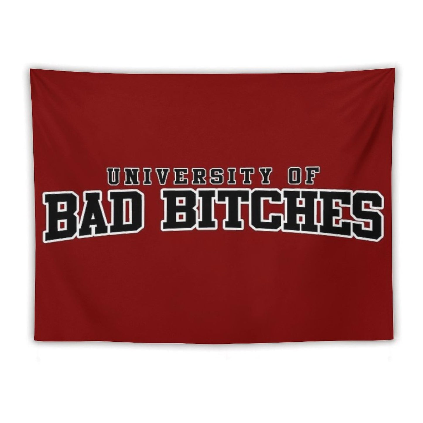 University Of Bad Bitches Tapestry