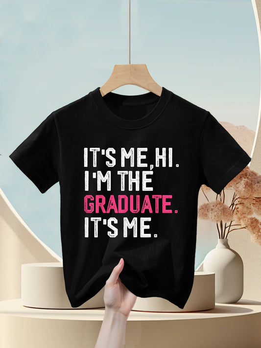 It's Me Hi I'm The Graduate, Funny Graduation Kids T-Shirt