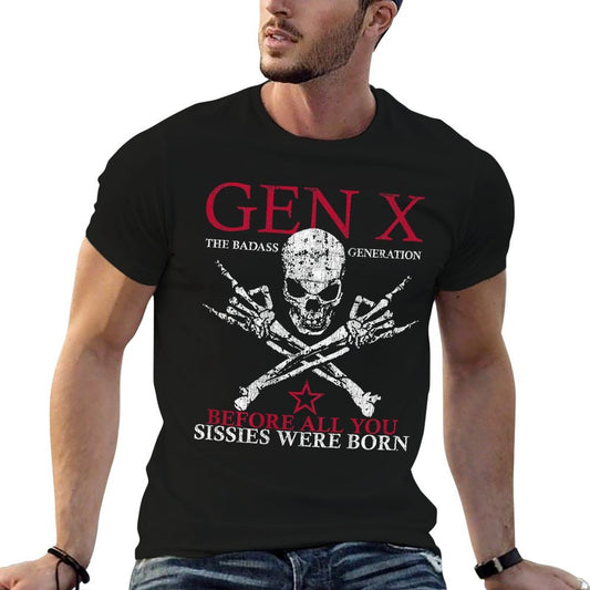 X Generation Before All You Sissie Were Born Skull Rock Hand  Classic T-Shirt