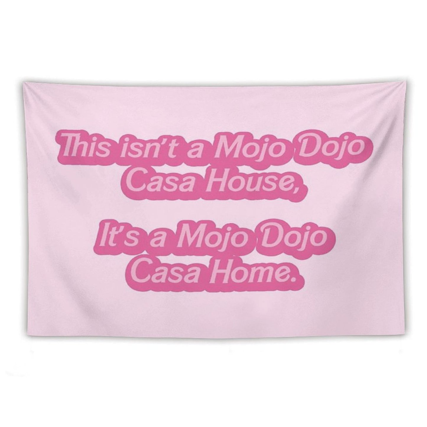 Mojo Dojo Casa House Tapestry