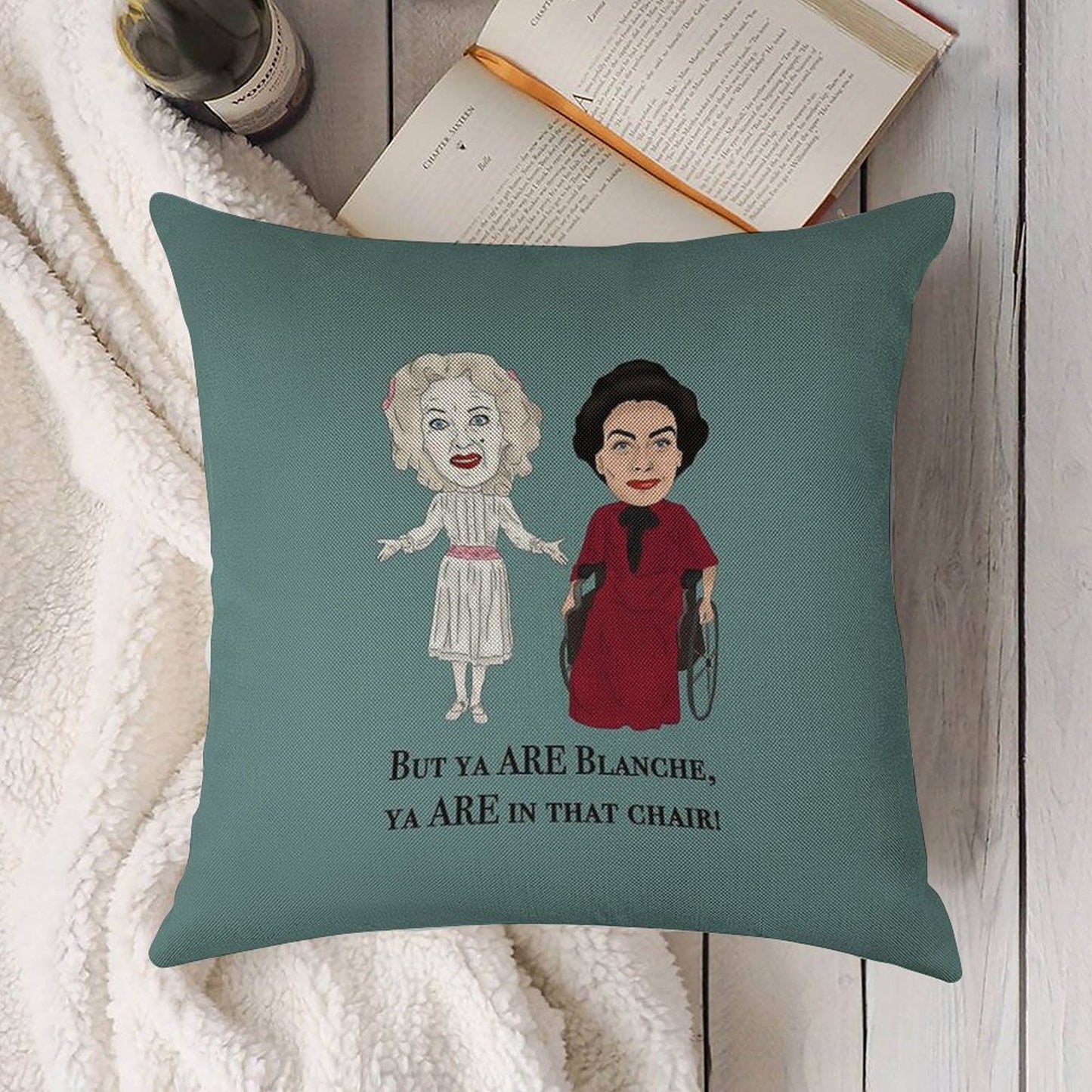 Whatever Happened to Baby Jane, Bette Davis, Joan Crawford Inspired Illustration. But You Are in That Chair Blanche Hudson Linen Throw Pillow Cover