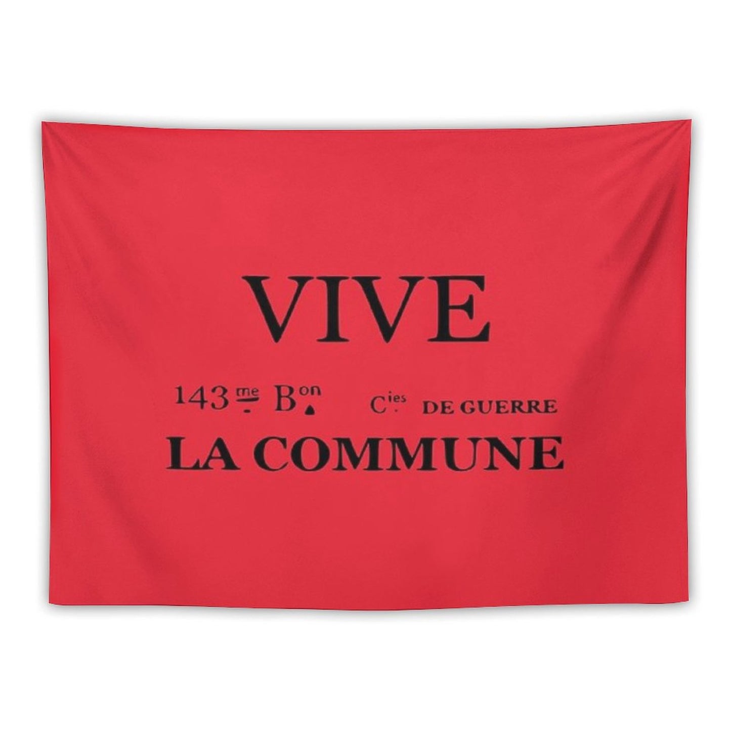 Vive La Commune Flag of The 143rd Battalion of The Communal National Guards of The Paris Commune Tapestry