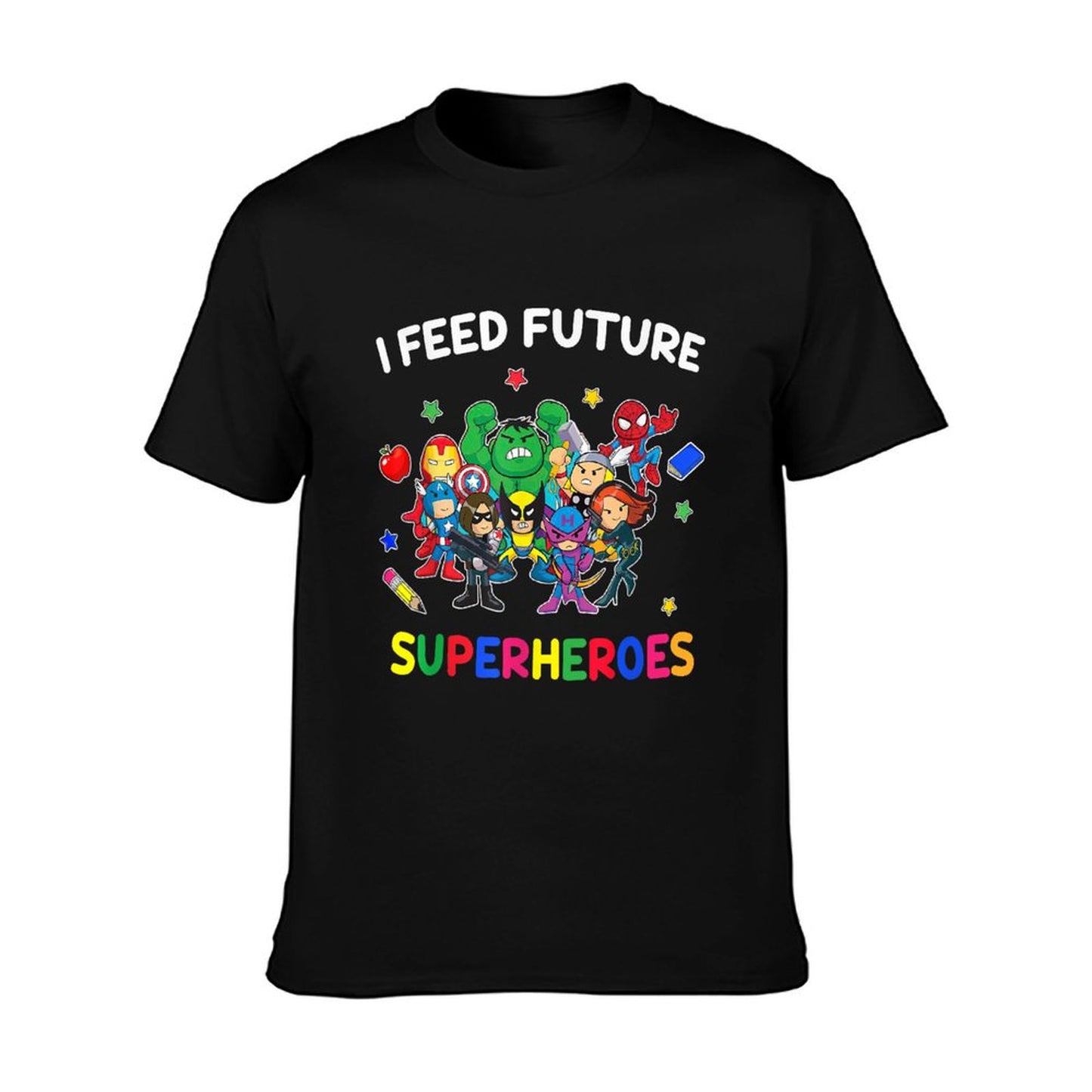 I Feed Future Super Heroes Gift Teaching Mother Day T-Shirt