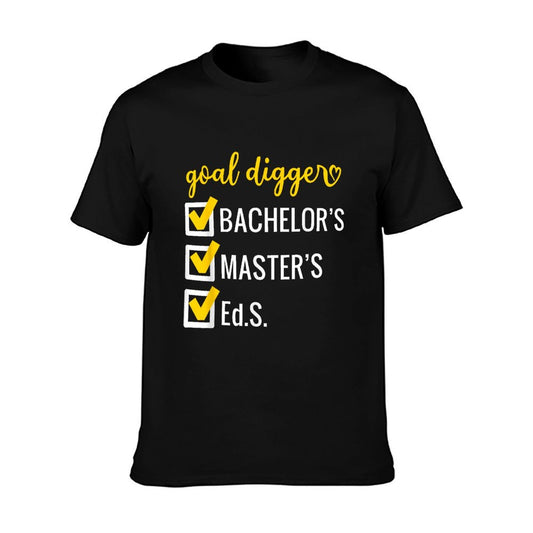 Goal Digger Inspirational Quotes Education Specialist Degree T-Shirt
