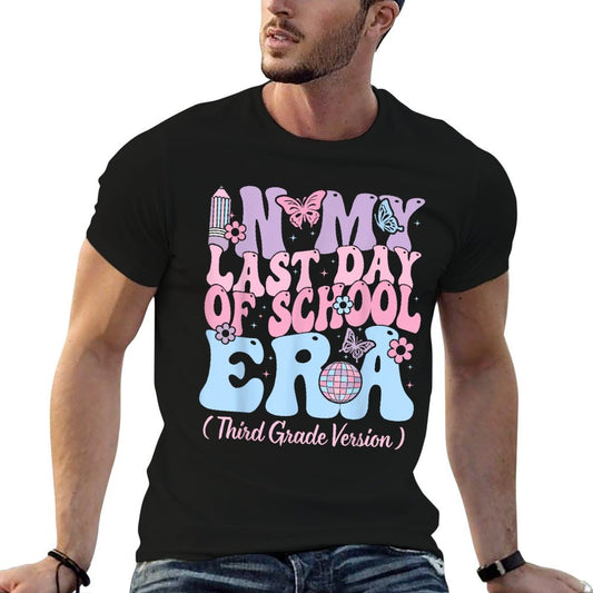 In My Last Day Of School Era Third 3rd Grade Teacher Kids T-Shirt