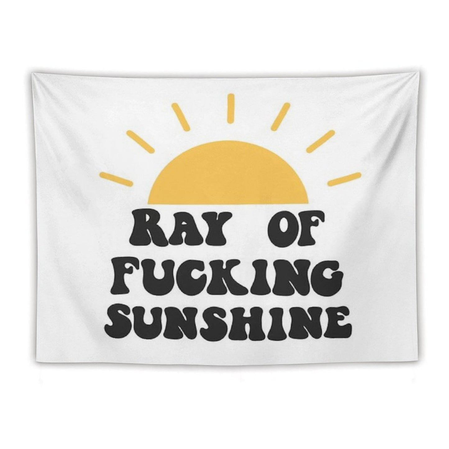Ray of Fucking Sunshine Tapestry