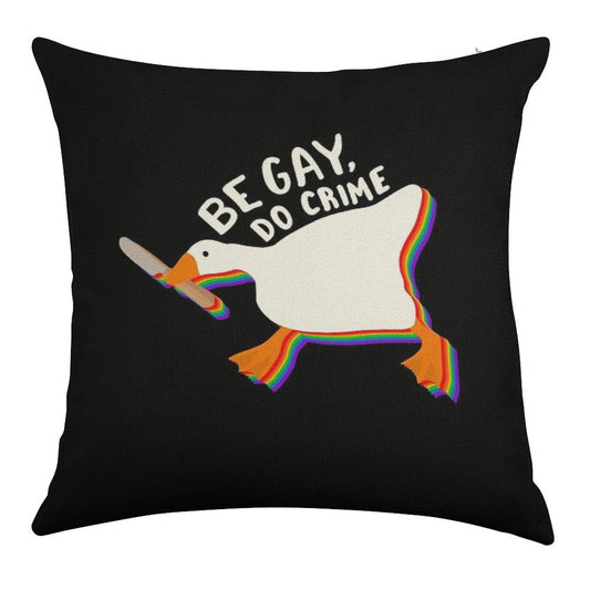 Be Gay Do Crime Goose Linen Throw Pillow Cover