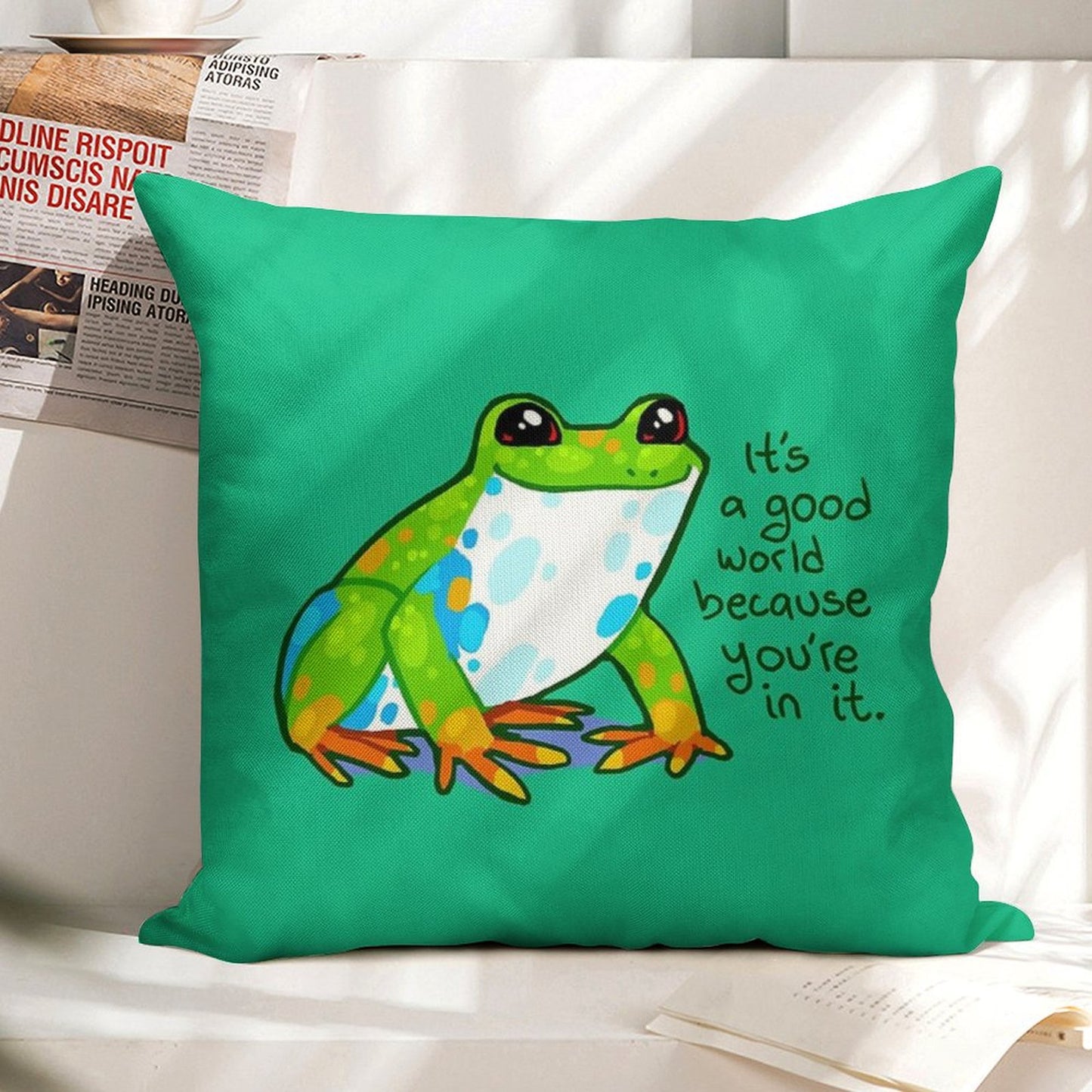 It's A Good World Because You're in It Frog Linen Throw Pillow Cover