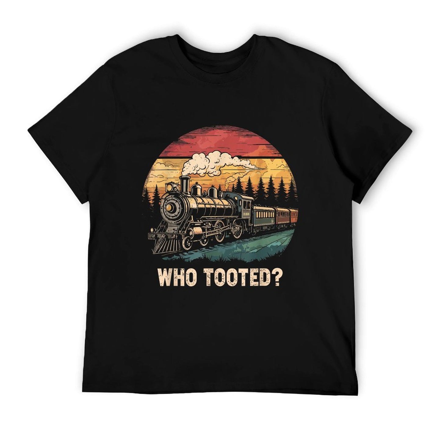 Who Tooted Funny Train Lover Boys Men Collector Railroad T-Shirt