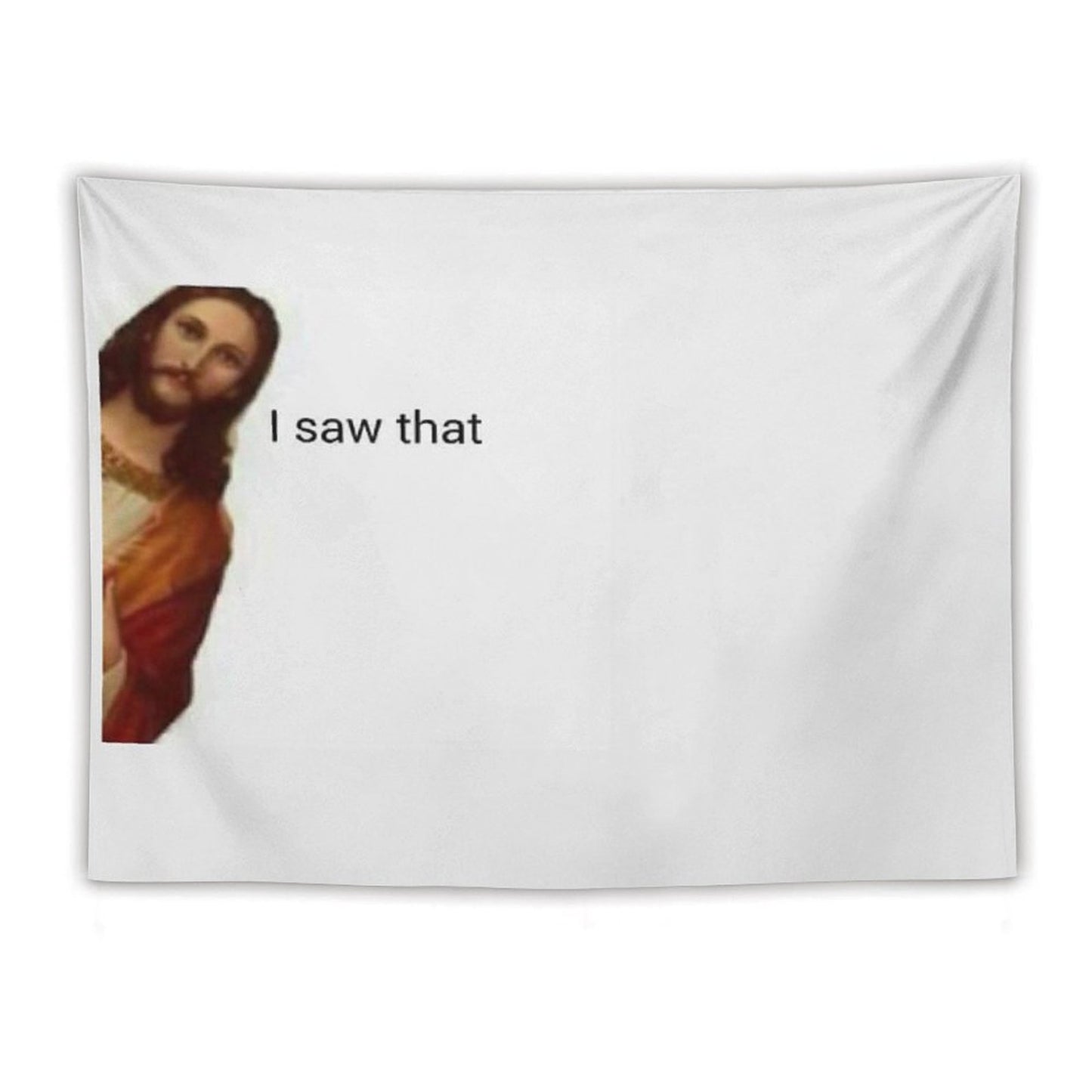 Jesus Saw That Tapestry