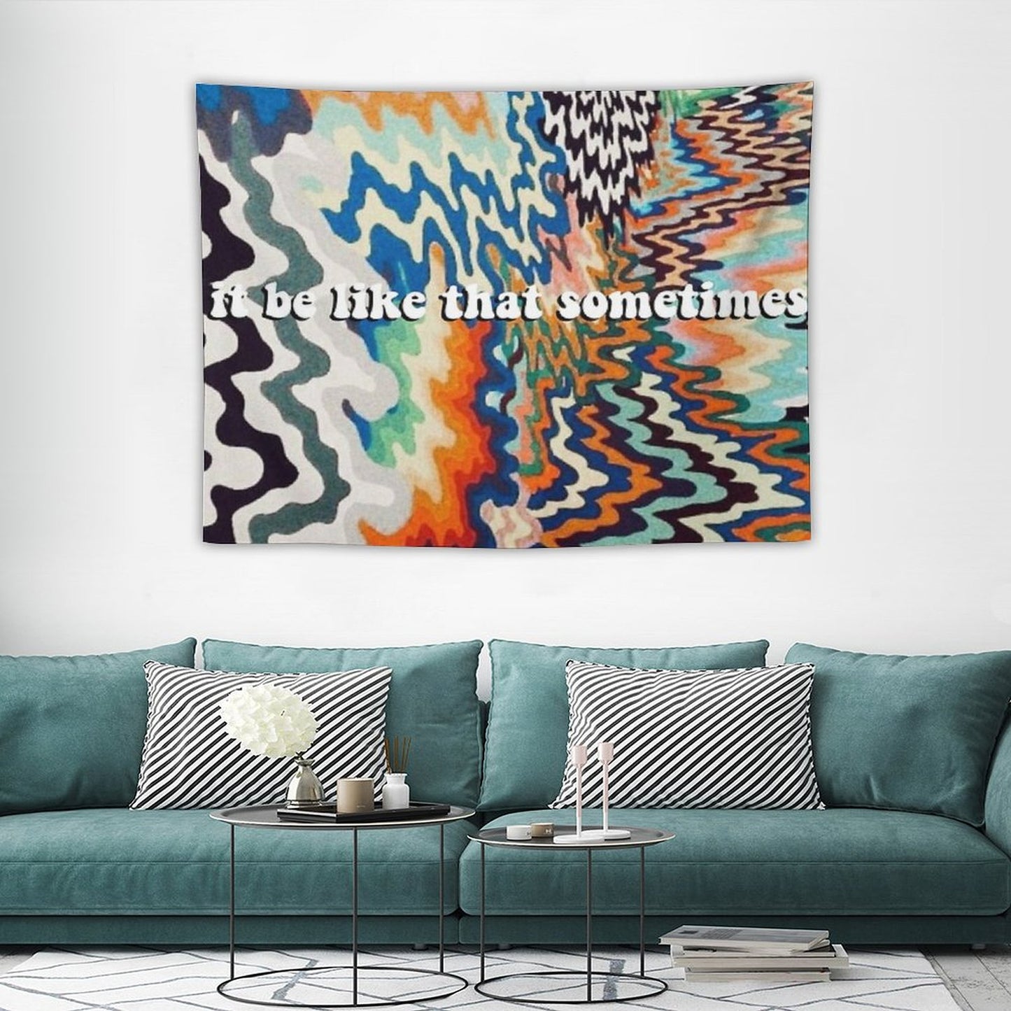 It Be Like That Sometimes Tapestry Tapestry