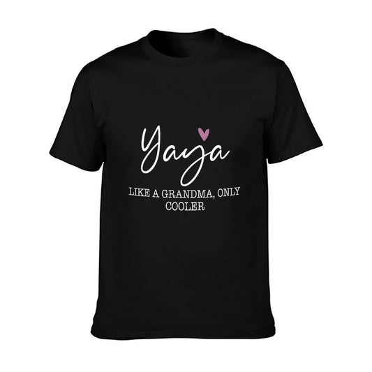 Yaya Like A Grandma Only Cooler Heart Mother's Day Yaya T-Shirt