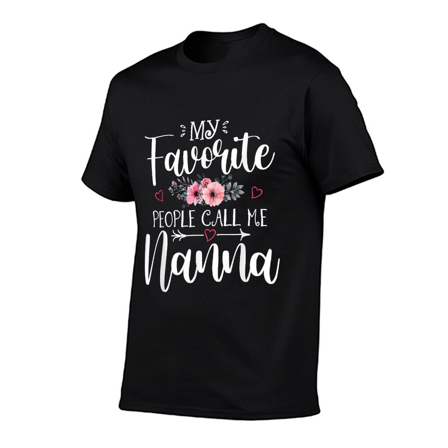My Favorite People Call Me Nanna Funny Floral Mother's Day T-Shirt