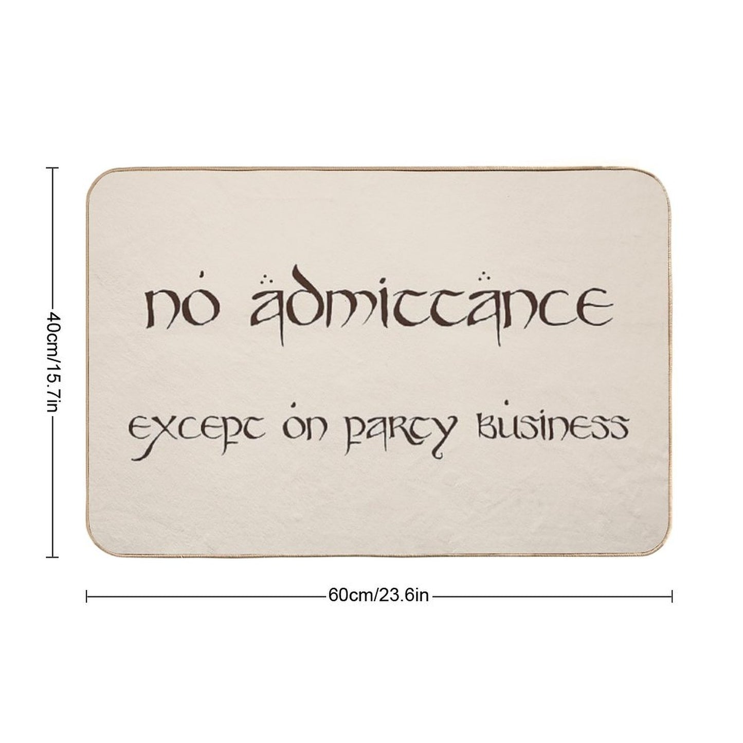 No Admittance Except on Party Business Bath Mat