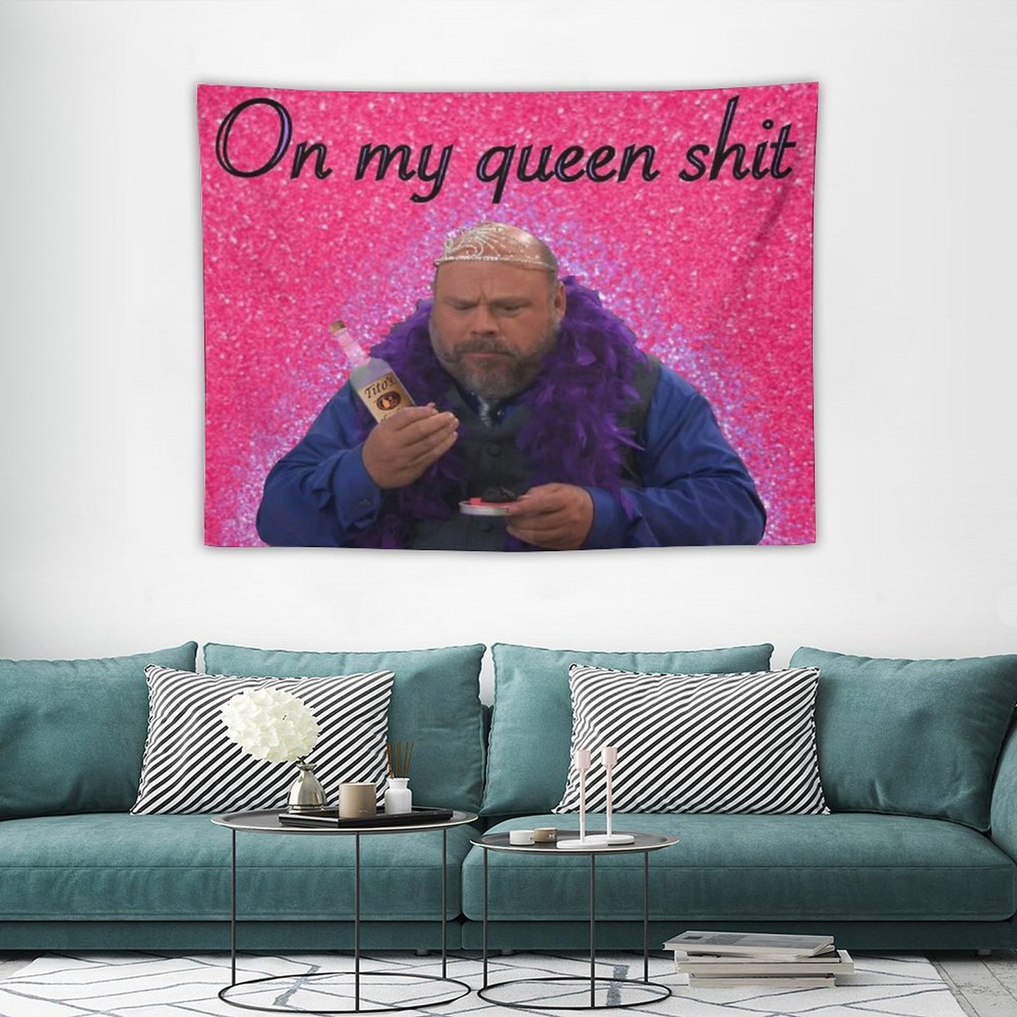 Bertram On My Queen Shit Tapestry Tapestry