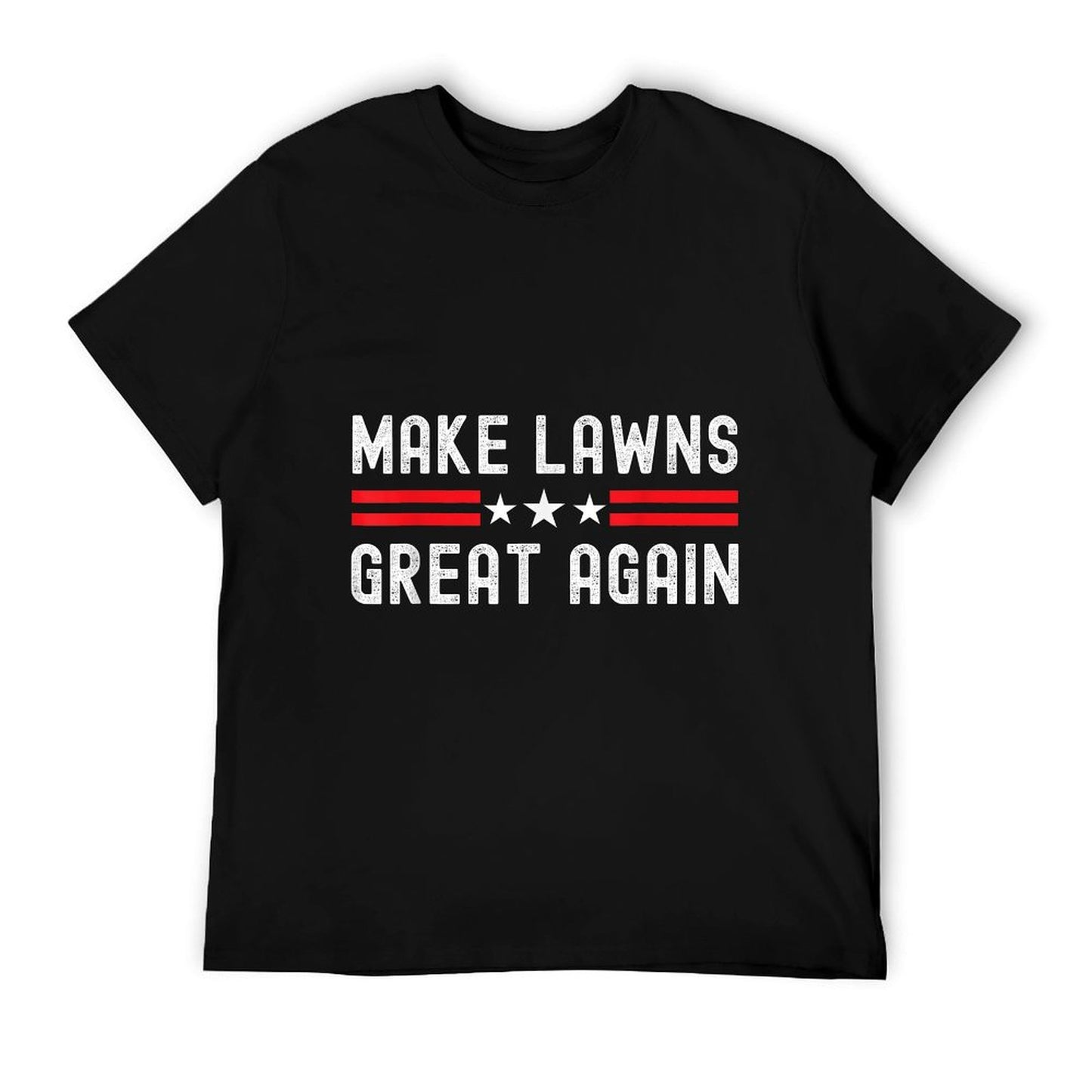 Make Lawns Great Again Funny Lawn Mower Dad Gardener T-Shirt