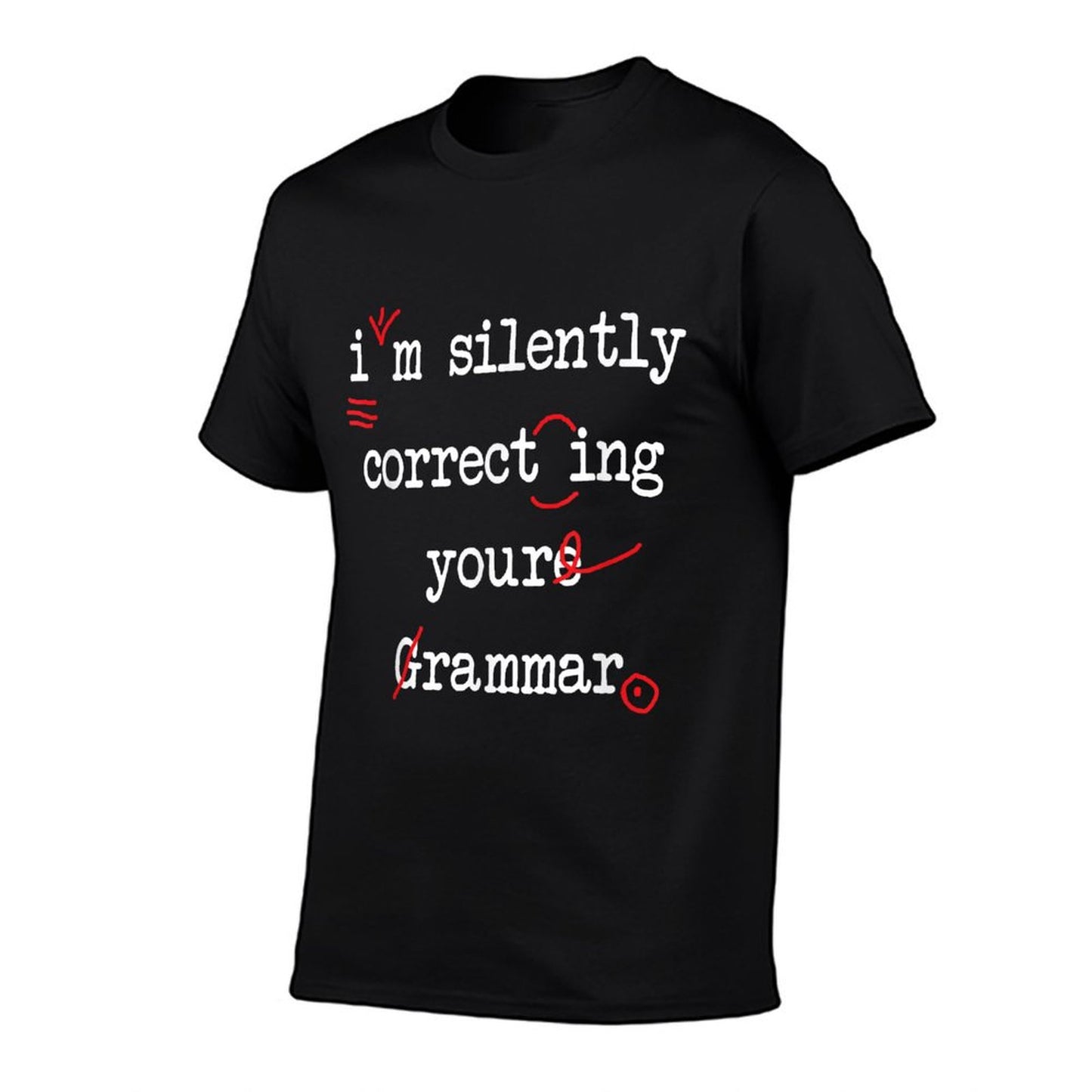 I'm Silently Correcting Your Grammar High School T-Shirt