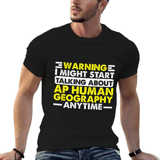 Geography Teacher Geographer Funny AP Human Geography T-Shirt
