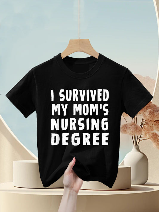I Survived My Mom's Nursing Degree Nursing School Graduation Kids T-Shirt