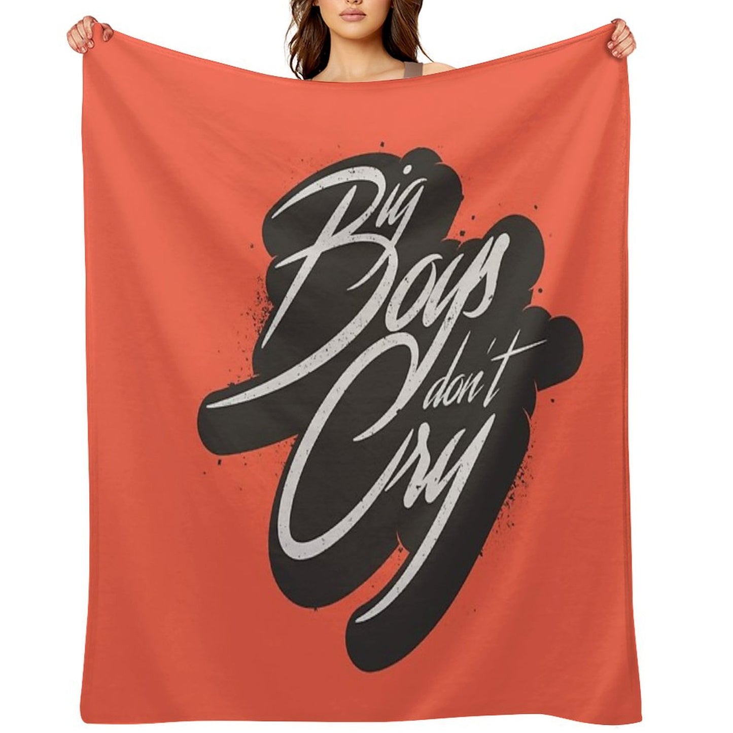 BIG BOYS DON'T CRY Throw Blanket