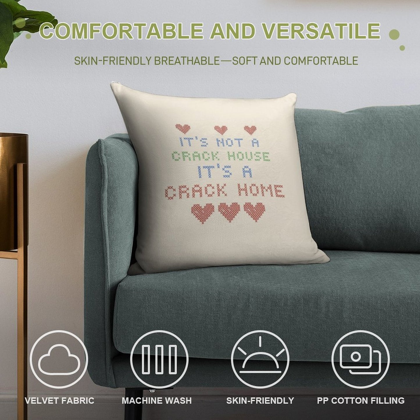 ITS NOT A CRACK HOUSE ITS A CRACK HOME Soft Reinforced Edging Throw Pillow