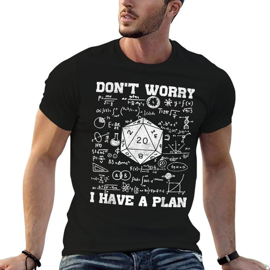 Don't Worry I Have A Plan Funny Dungeon Chaotic Dragon T-Shirt
