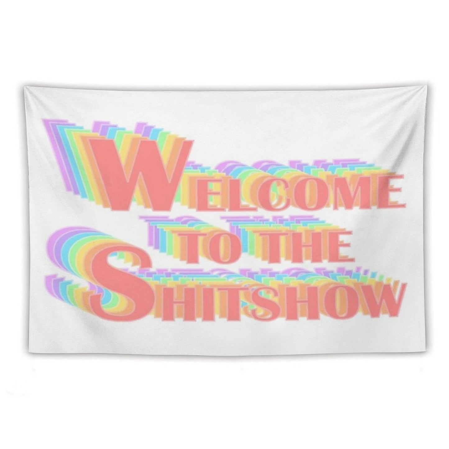 Welcome to The Shitshow Popart Text Tapestry