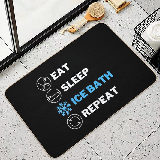 EAT, SLEEP, ICE BATH, REPEAT Bath Mat