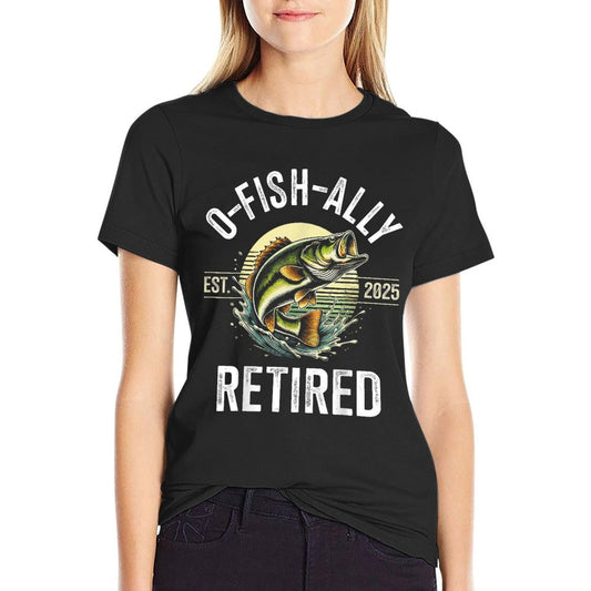 O-Fish-Ally Retired 2025 for Fisherman Fishing Retirement T-Shirt