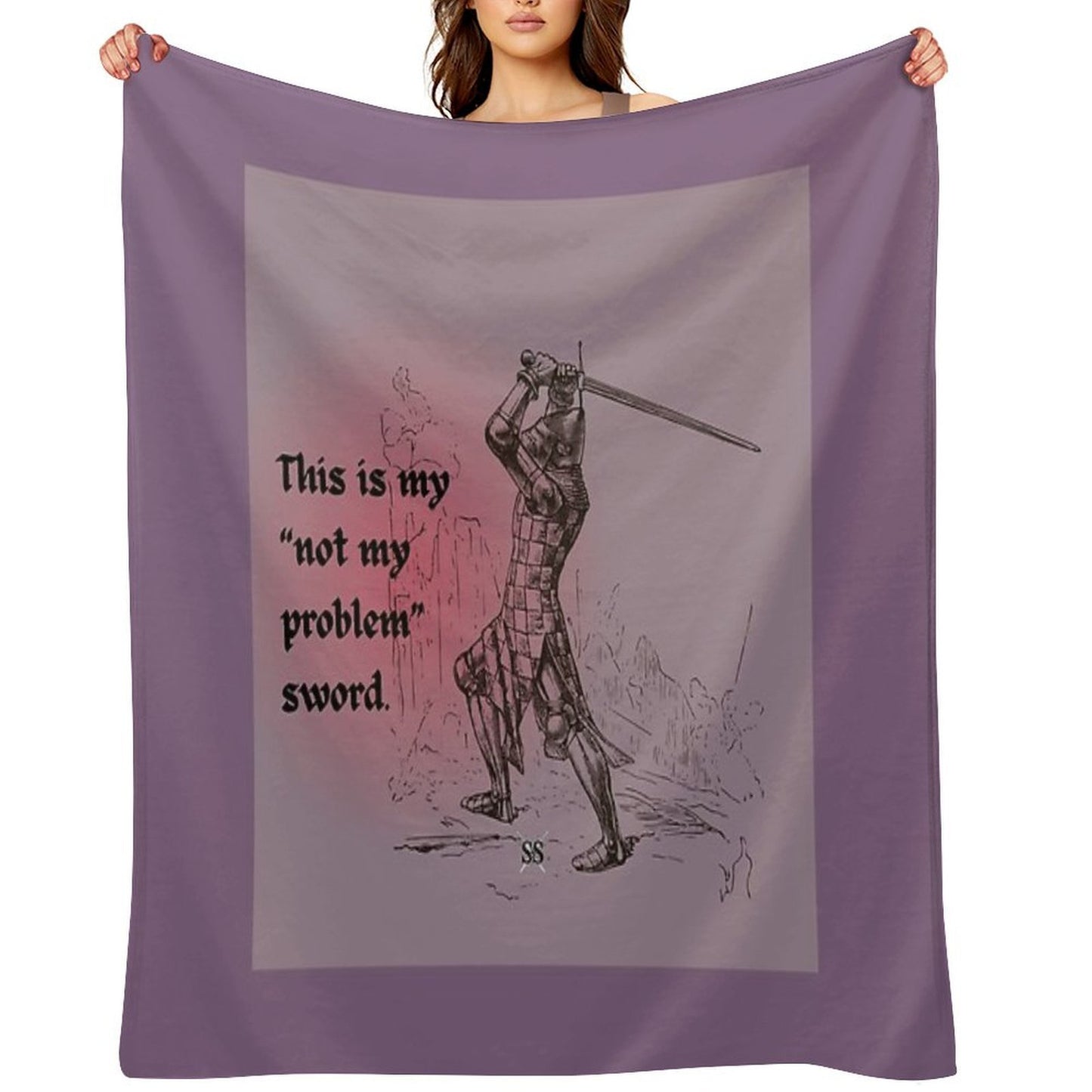 This Is My Not My Problem Sword Throw Blanket