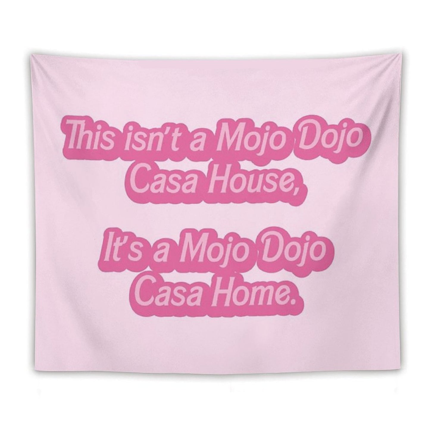 Mojo Dojo Casa House Tapestry