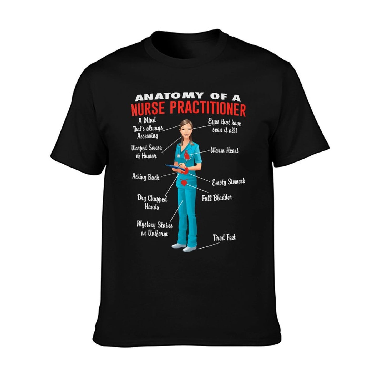 Anatomy Of A Nurse Practitioner - Nurse Practitioner Shirt T-Shirt