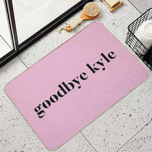 Goodbye Kyle. Real Housewives Og Beverly Hills Ken Todd Quote Bath Mat