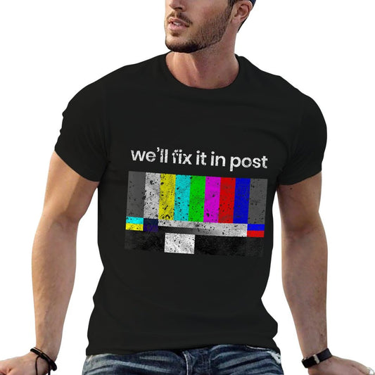 Filmmaker, Fix It in Post, Cinematographer T-Shirt