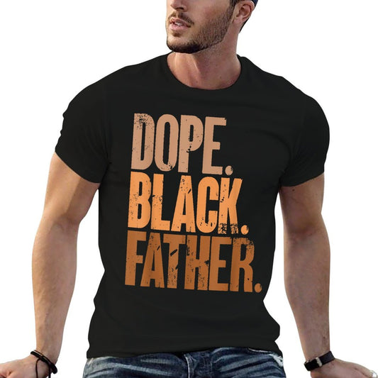 Black Dad Dope Black Father Fathers Day  Versatile T-Shirt