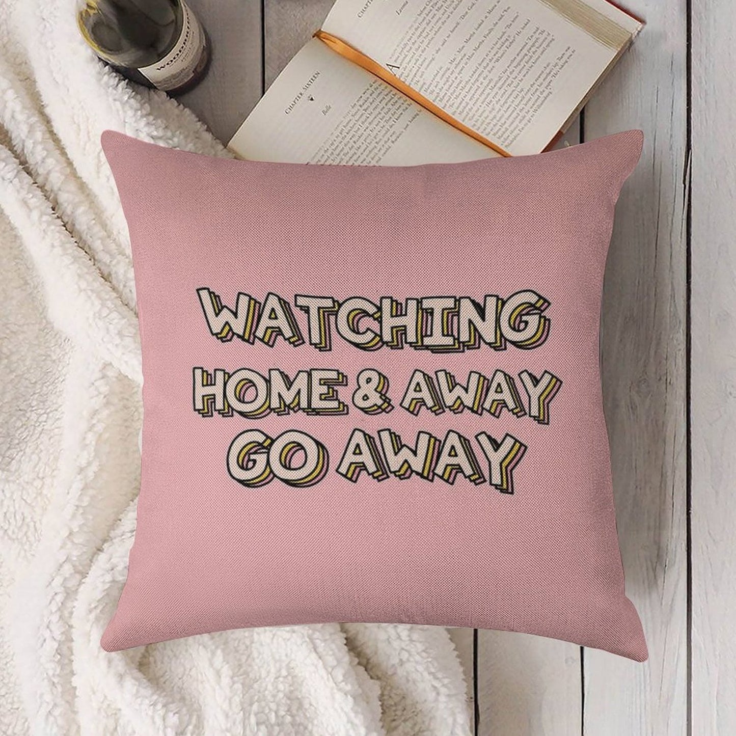 Watching Home & Away Go Away Linen Throw Pillow Cover
