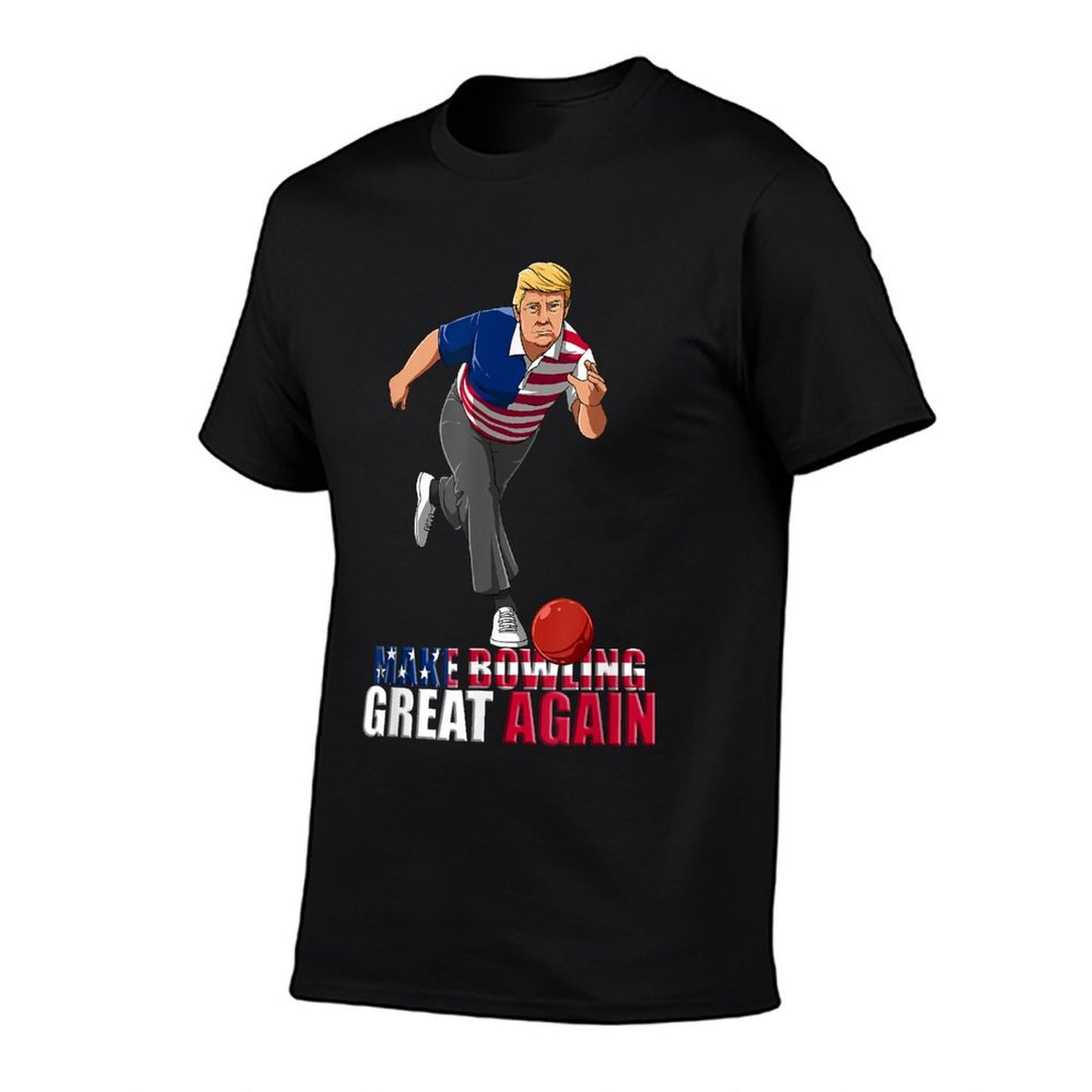 Make Bowling Great Again - Funny Trump Bowling Gift T-Shirt
