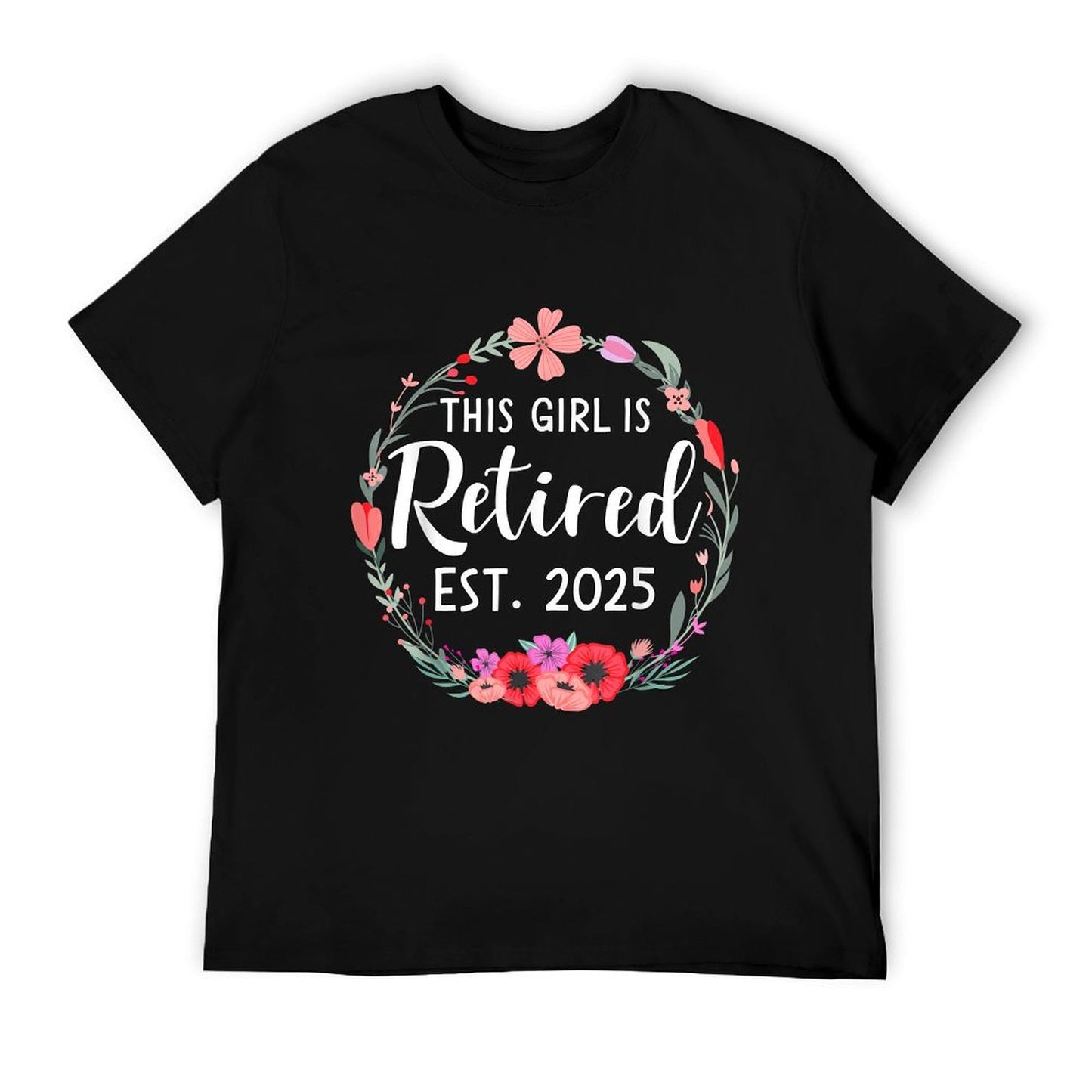 This Girls Is Retired 2025 Floral for Women Retirement T-Shirt