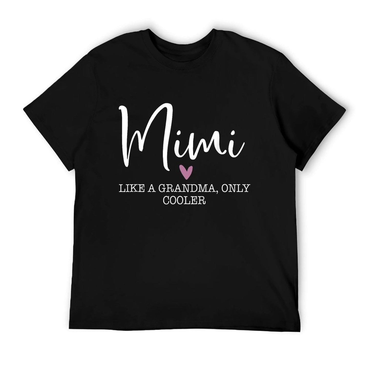Mimi Like A Grandma Only Cooler Heart Mother's Day Mimi T-Shirt