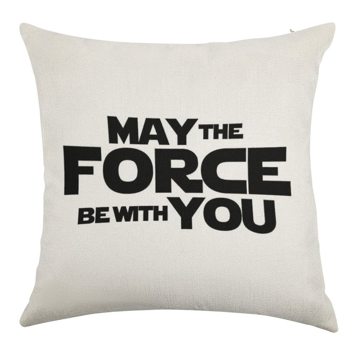 MAY THE FORCE BE WITH YOU GRAPHICS Linen Throw Pillow Cover