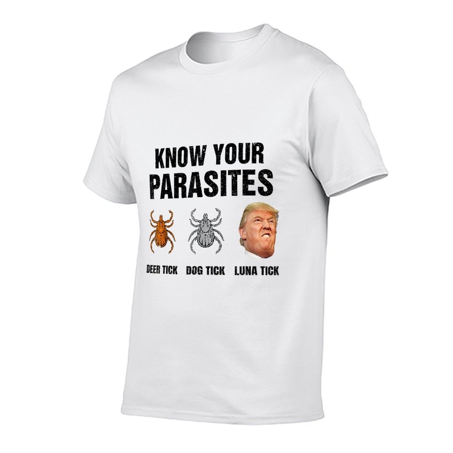Trump Know Your Parasites Deer Tick Dog Tick Luna Tick Soft T-Shirt